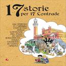  Diciassette storie per diciassette Contrade